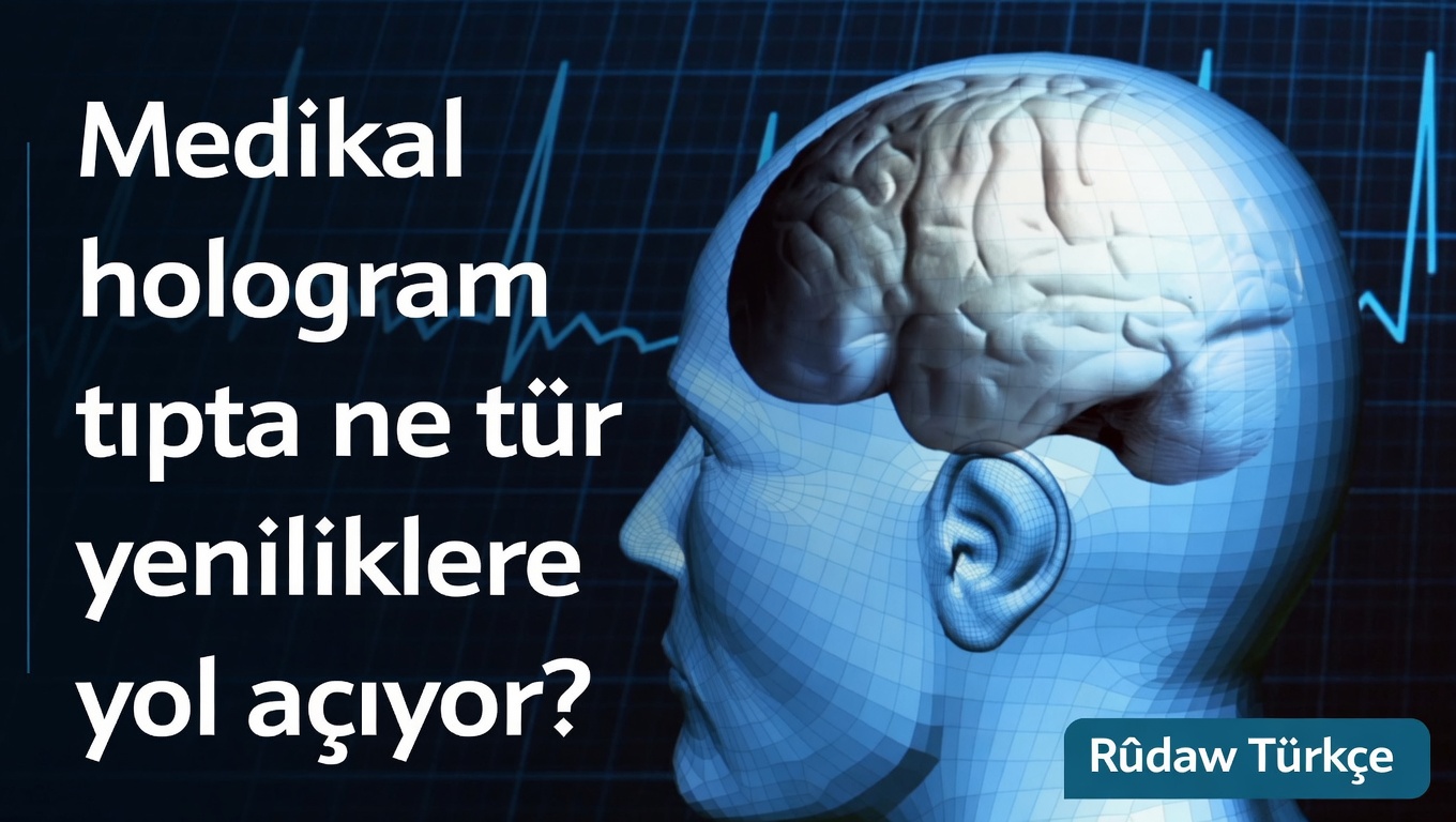 NEXT – Medikal hologram tıpta ne tür yeniliklere yol açıyor?