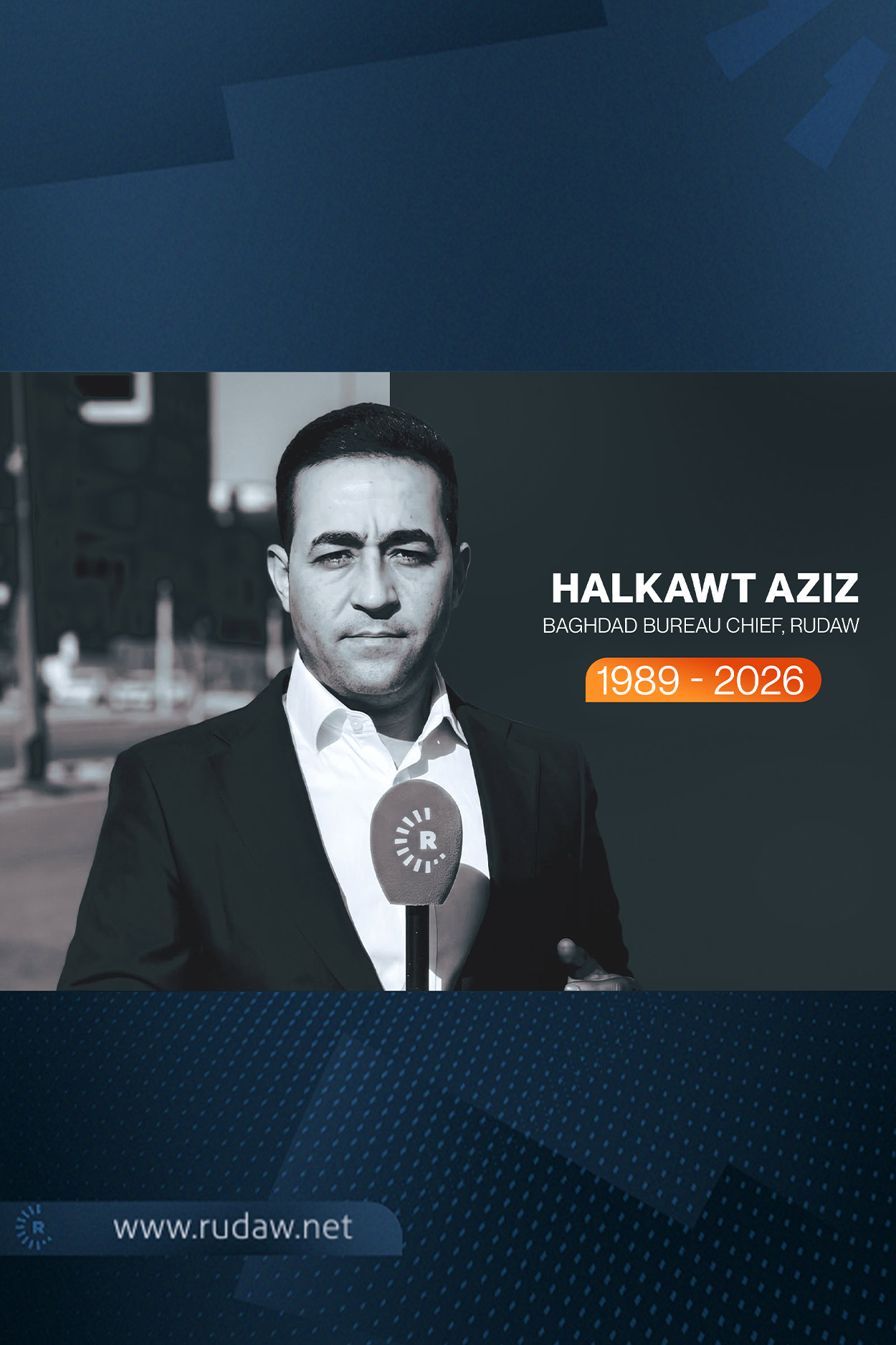 Rudaw’s Halkawt Aziz honored by Kurdish, Iraqi leaders after tragic passing